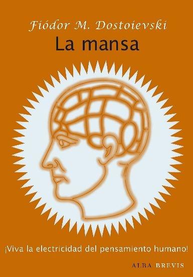 MANSA, LA. VIVA LA ELECTRICIDAD DEL PENSAMIENTO HUMANO. 