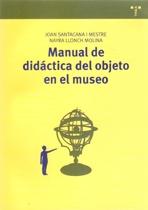 MANUAL DE DIDÁCTICA DEL OBJETO EN EL MUSEO. 