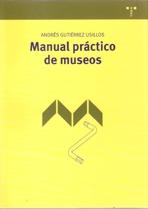 MANUAL PRACTICO DE MUSEOS. 