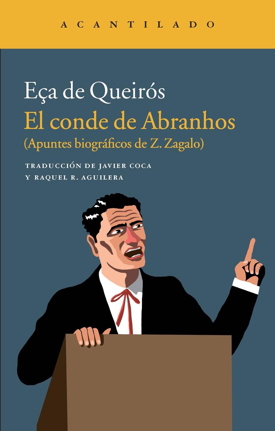 CONDE DE ABRANHOS, EL.  (APUNTES BIOGRÁFICOS DE Z. ZAGALO). 