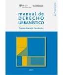 MANUAL DE DERECHO URBANÍSTICO. 22ª EDICIÓN.