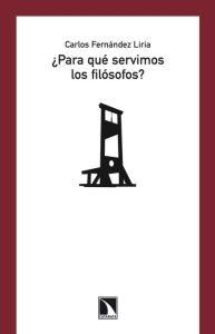 PARA QUÉ SERVIMOS LOS FILOSOFOS?