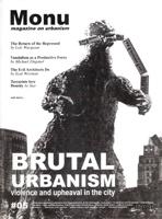 MONU Nº 5. BRUTAL URBANISM. VIOLENCE AND UPHEAVAL IN THE CITY
