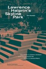 LAWRENCE HALPRIN'S SKYLINE PARK. 