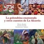 GOLONDRINA ENAMORADA Y OTROS CUENTOS DE LA ALCARRIA, LA