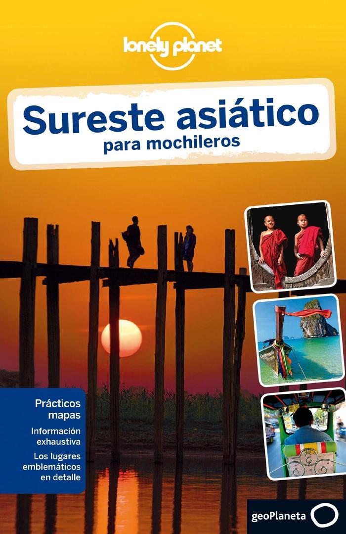 SURESTE ASIÁTICO PARA MOCHILEROS. LONELY PLANET