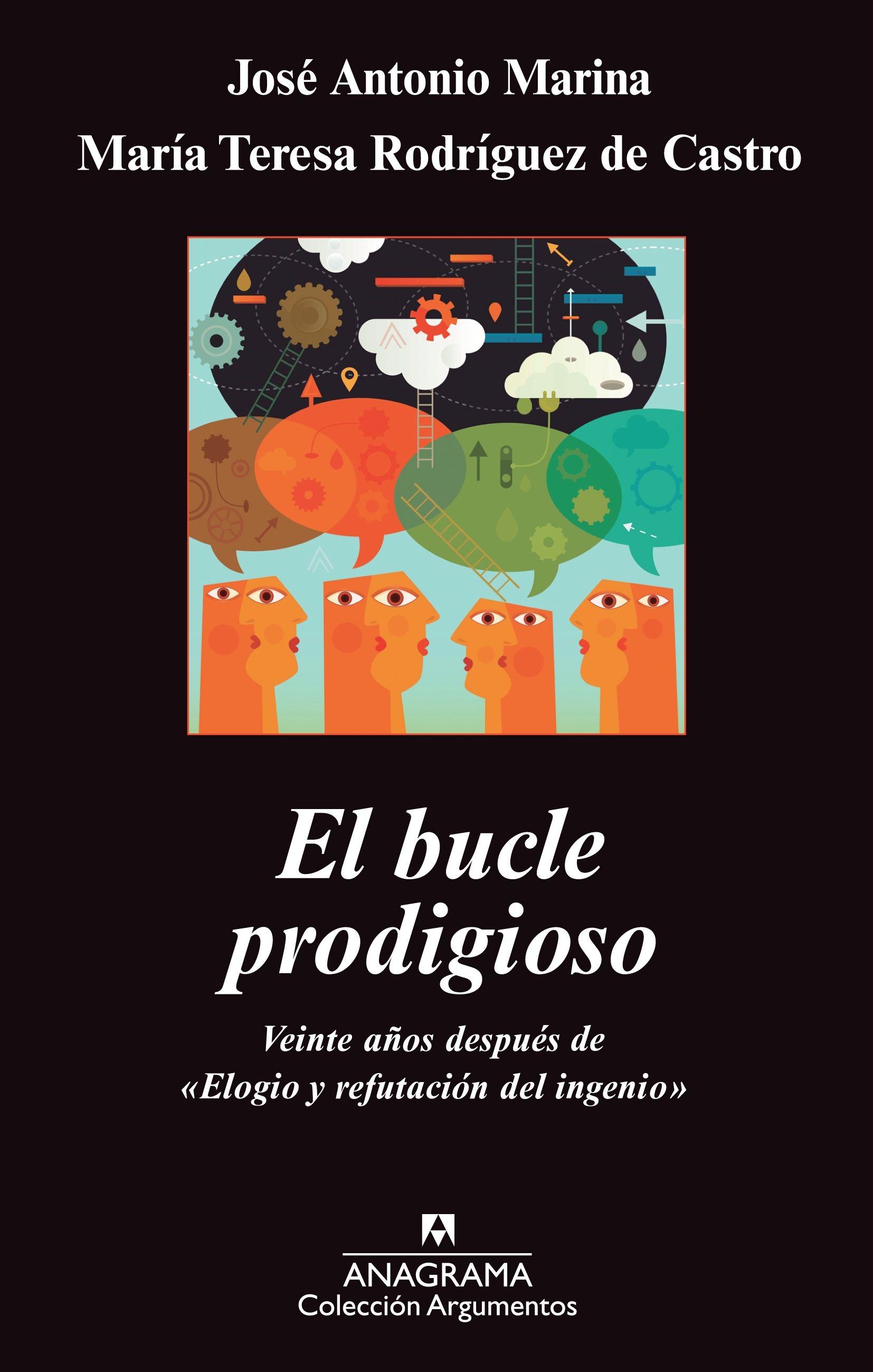 EL BUCLE PRODIGIOSO "VEINTE AÑOS DESPUÉS DE "ELOGIO Y REFUTACIÓN DEL INGENIO""