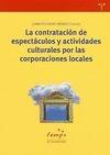 CONTRATACION DE ESPECTACULOS Y ACTIVIDADES CULTURALES POR LAS CORPORACIONES LOCALES, LA. 