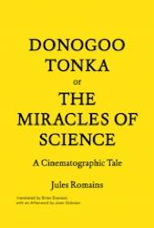 DONOGOO TONKA OR THE MIRACLE OF SCIENCE. A CINEMATOGRAPHIC TALE