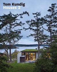 KUNDIG: TOM KUNDIG HOUSES 2. 