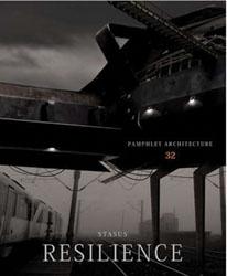 RESILIENCE. PAMPHLET ARCHITECTURE 32. 