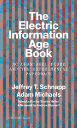 ELECTRIC INFORMATION AGE BOOK, THE. MCLUHAN, ANGEL AND ADAM MICHAELS. 