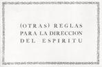 (OTRAS) REGLAS PARA LA DIRECCION DEL ESPIRITU. 