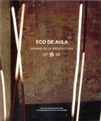 ECO DE AULA. SEMANA DE LA ARQUITECTURA (INCLUYE CD)