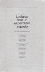 ARTE ACTUAL. LECTURAS PARA UN ESPECTADOR INQUIETO.