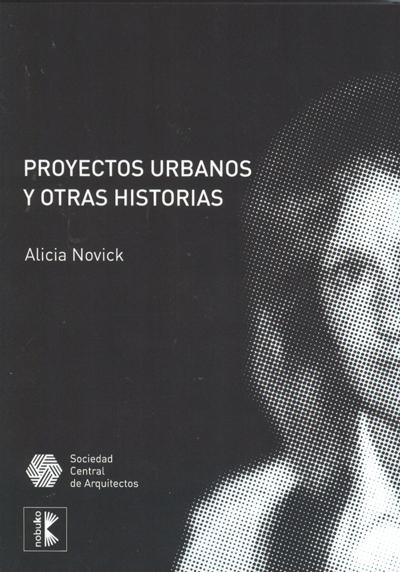 PROYECTOS URBANOS Y OTRAS HISTORIAS