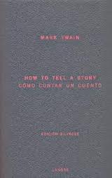 COMO CONTAR UN CUENTO. HOW TO TELL A STORY.