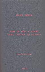 COMO CONTAR UN CUENTO. HOW TO TELL A STORY.