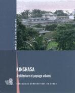 KINSHASA ARCHITECTURE ET PAYSAGE URBAINS