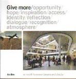 GIVE MORE SCHMIDT HAMMER LASSEN ARCHITECTS, DENMARK.