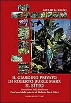 GIARDINO PRIVATO DI ROBERTO BURLE MARX. IL SITIO. SESSANT'ANNI DALLA FONZADIZONE. CENT'ANNIDALLA NASCITA