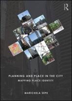 PLANNING AND PLACE IN THE CITY. MAPPING PLACE IDENTITY. 