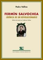 FERMÍN SALVOCHEA. CRÓNICA DE UN REVOLUCIONARIO "SEGUIDO DE UN PERFIL DE FERMÍN SALVOCHEA POR RUDOLF ROCKER". 