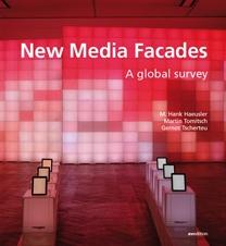 NEW MEDIA FACADES. A GLOBAL SURVEY. 