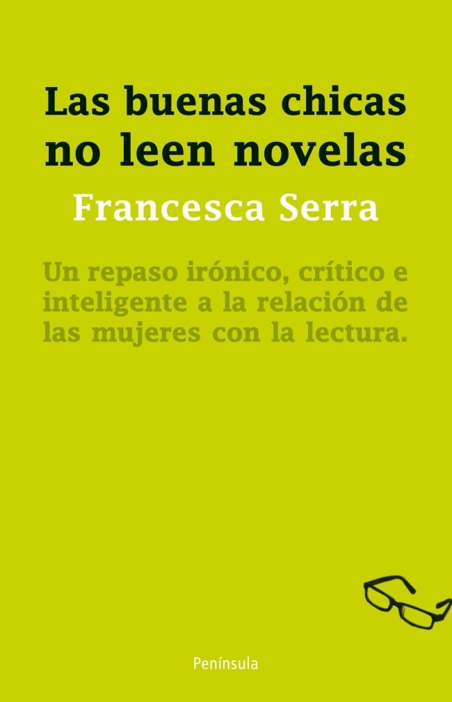 BUENAS CHICAS NO LEEN NOVELAS, LAS. 