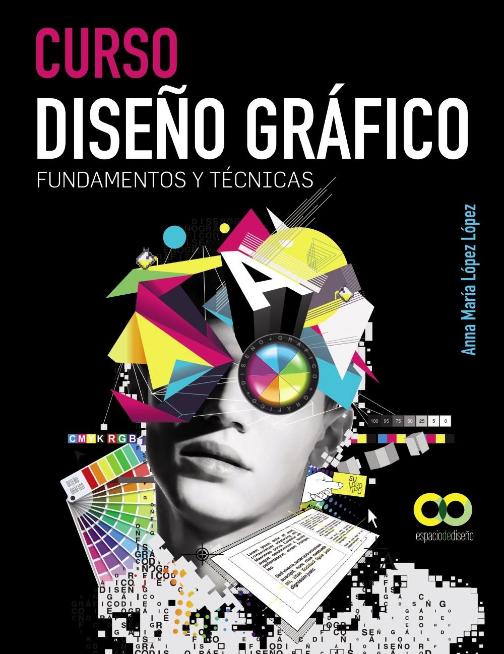 CURSO DISEÑO GRÁFICO. FUNDAMENTOS Y TÉCNICAS. 