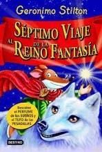 SEPTIMO VIAJE AL REINO DE LA FANTASIA. 