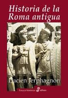 HISTORIA DE LA ROMA ANTIGUA. 