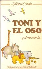 TONI Y EL OSO  Y OTROS CUENTOS