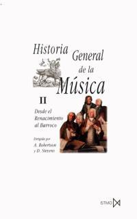 HISTORIA GENERAL DE LA MUSICA  II  DESDE EL RENACIMIENTO AL BARROCO. 