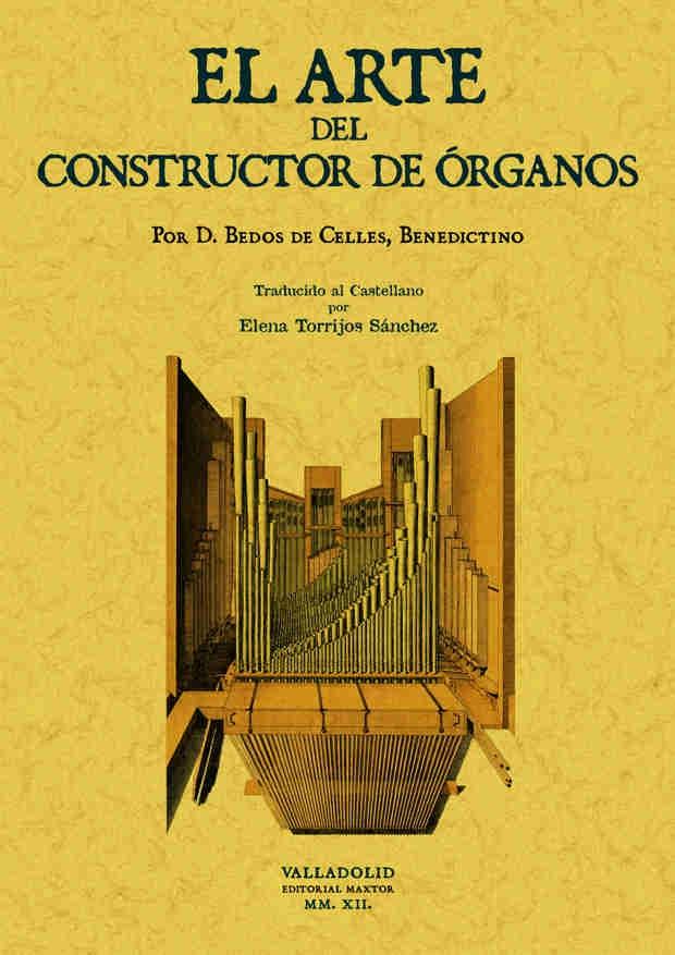 EL ARTE DEL CONSTRUCTOR DE ÓRGANOS.. 