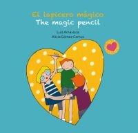 EL LAPICERO MÁGICO - THE MAGIC PENCIL - (BILINGÜE).