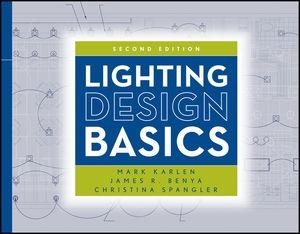 LIGHTING DESIGN BASICS 2ND EDITION. 