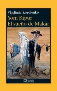 YOM KIPUR Y EL SUEÑO DE MAKAR. 