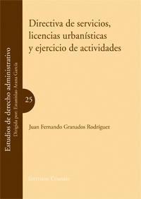 DIRECTIVA DE SERVICIOS, LICENCIAS URBANISTICAS Y EJERCICIO DE ACTIVIDADES. 