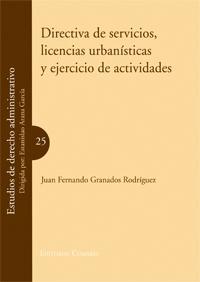 DIRECTIVA DE SERVICIOS, LICENCIAS URBANISTICAS Y EJERCICIO DE ACTIVIDADES