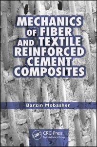 MECHANICS OF FIBER AND TEXTILE REINFORCED CEMENT COMPOSITES. 