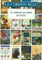 LIBRO DE LOS LIBROS DE COCINA, EL. EL CORDON BLEU