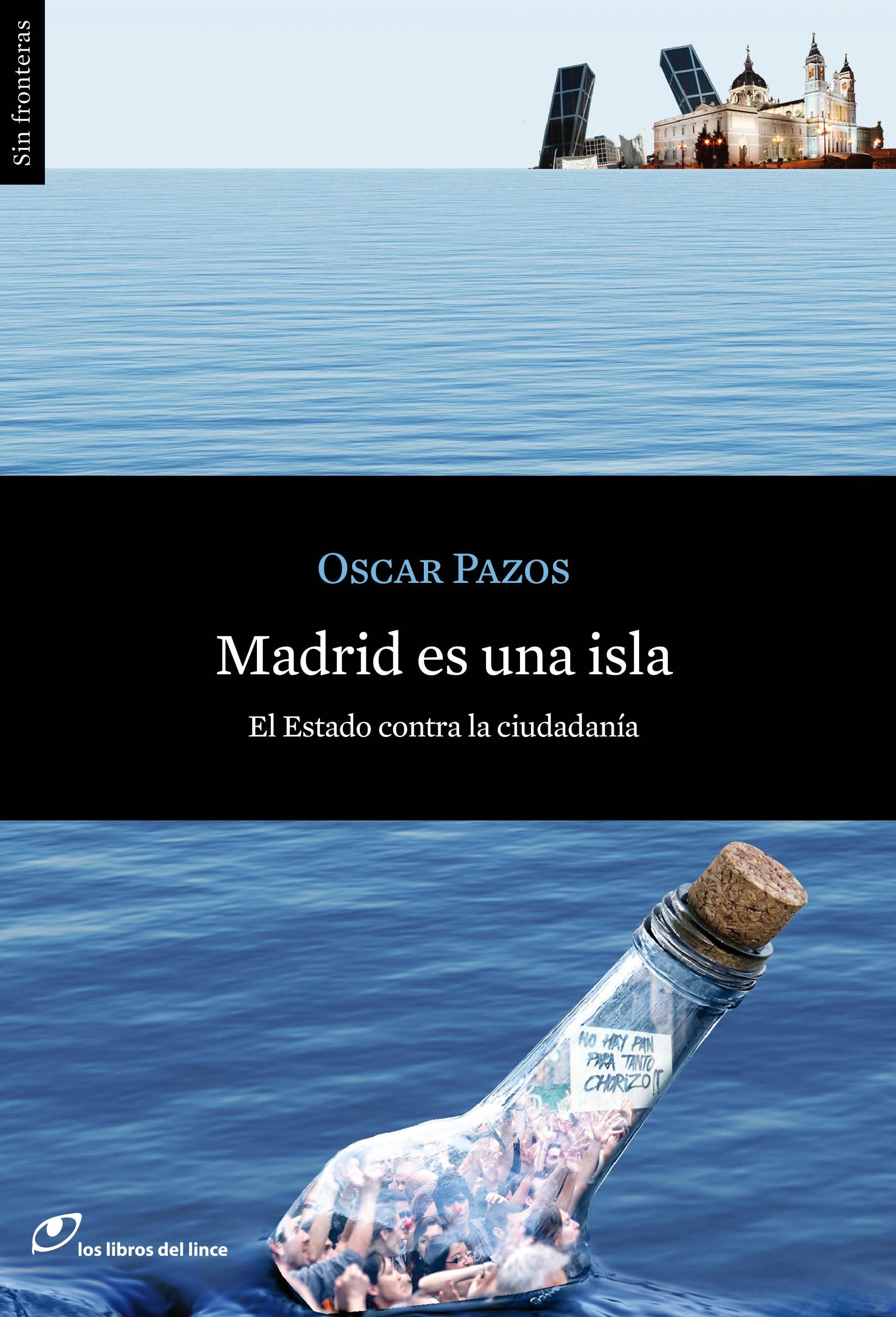 MADRID ES UNA ISLA. EL ESTADO CONTRA LA CIUDADANÍA