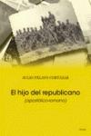 HIJO DEL REPUBLICANO, EL "APOSTÓLICO-ROMANO"