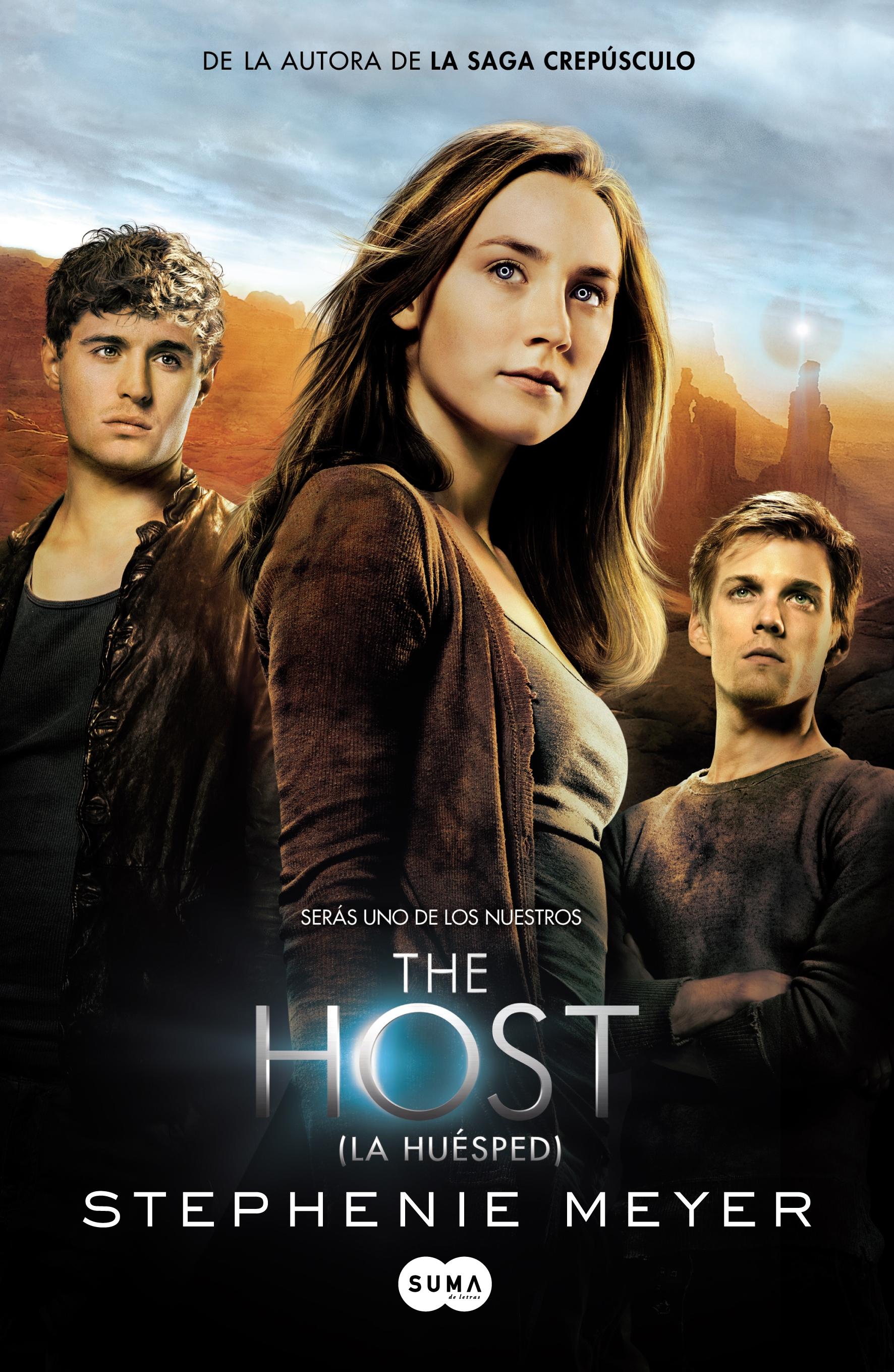 THE HOST (LA HUÉSPED). SERÁS UNO DE LOS NUESTROS. 