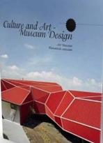 CULTURE AND ART : MUSEUM DESIGN. 