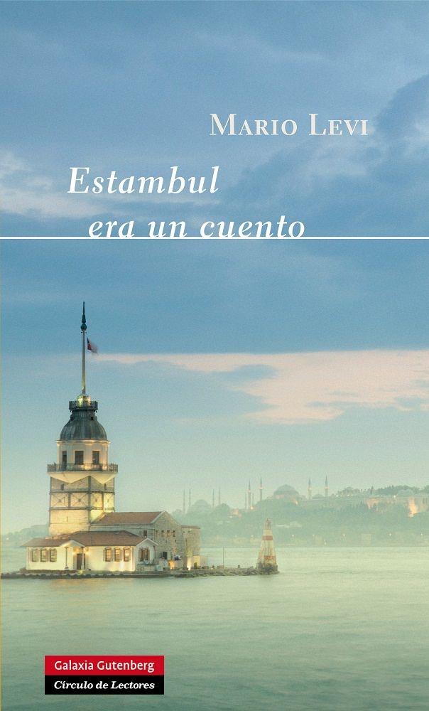 ESTAMBUL ERA UN CUENTO. 