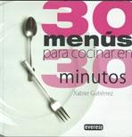 30 MENÚS PARA COCINAR EN 30 MINUTOS