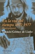 EN LA RED DEL TIEMPO 1972 1977. DIARIO PERSONAL. 