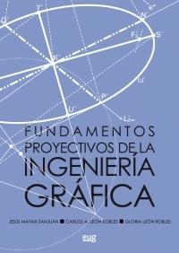 FUNDAMENTOS PROYECTIVOS DE LA INGENIERIA GRAFICA